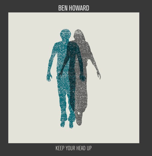 Ben Howard Keep Your HEad Up