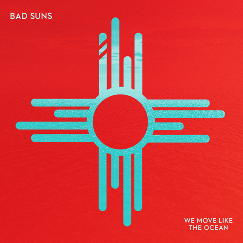 bad suns we move like the ocean