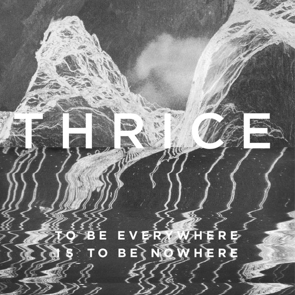 thrice